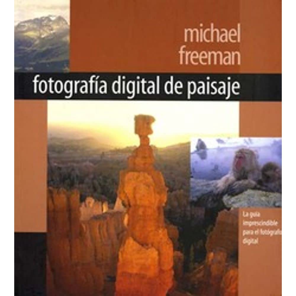 Fotografia Digital De Paisaje/digital Photography of Sceneries