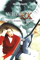 Vida De Ex: Familias Divididas y Reconstruidas 9587151062 Book Cover