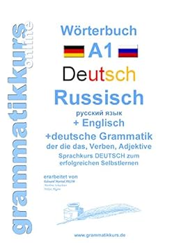 Paperback Wörterbuch Deutsch - Russisch - Englisch Niveau A1: Lernwortschatz A1 für Sprachkurs DEUTSCH zum erfolgreichen Selbstlernen für Russisch sprechende Te [German] Book