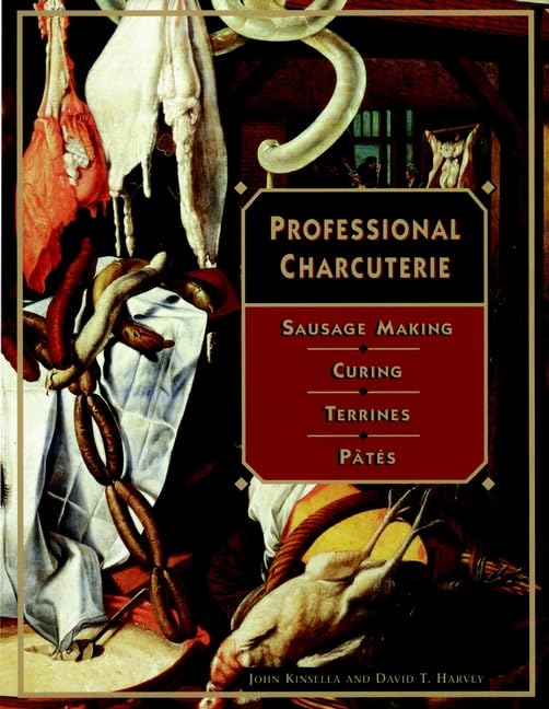 Professional Charcuterie: Sausage Making, Curing, Terrines, and Pâtes      Hardcover – April 13, 1996