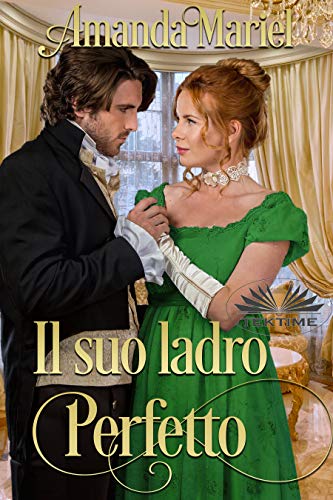 Amanda Mariel - A rogue kiss 01. Il Suo Ladro Perfetto (2020)