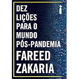 Dez lições para o mundo pós-pandemia (Portuguese Edition)