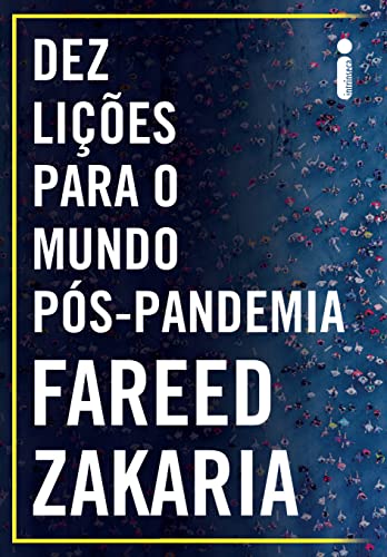 Dez lições para o mundo pós-pandemia