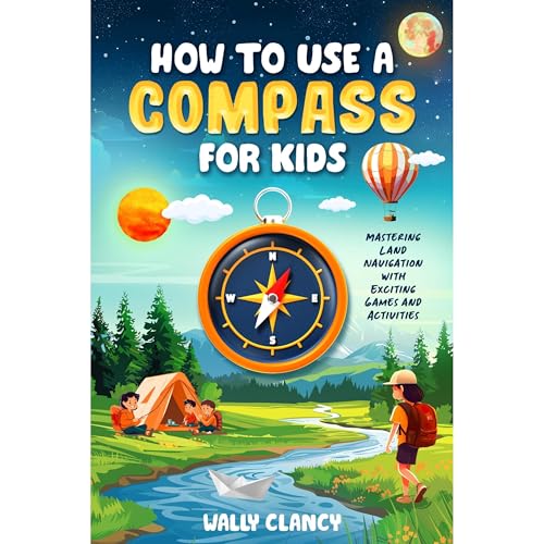 How to Use a Compass for Kids: Mastering Land Navigation with Exciting Games and Activities -- Wally Clancy episode artwork