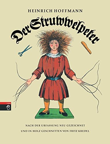 Der Struwwelpeter, oder, Lustige Geschichten und drollige Bilder (German Edition)