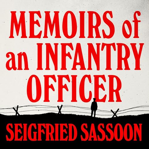 Memoirs of an Infantry Officer by Siegfried Sassoon episode artwork