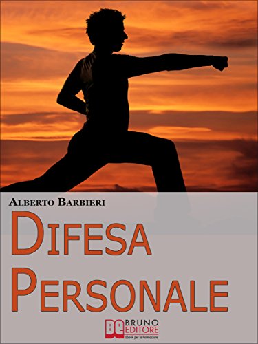Difesa Personale. Affrontare Psicologicamente l'Avversario e Reagire Adeguatamente. (Ebook Italiano - Anteprima Gratis): Affrontare Psicologicamente l'Avversario e Reagire Adeguatamente