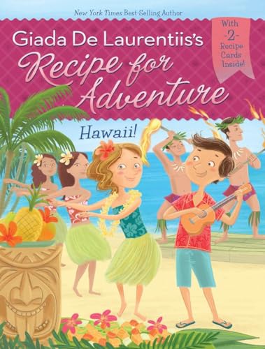 Hawaii! #6 (Recipe for Adventure)