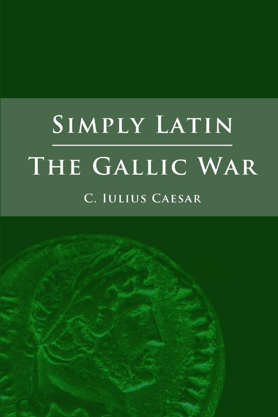 Simply latin - the gallic war