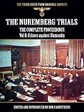  The Nuremberg Trials - The Complete Proceedings, Vol 8: Crimes against Humanity (The Third Reich from Original Sources) (English Edition)