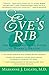 Eve's Rib: The Groundbreaking Guide to Women's Health