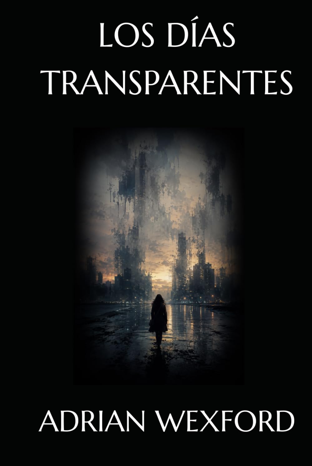 LOS DÍAS TRANSPARENTES