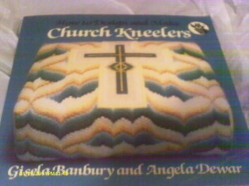 How to Design and Make Church Kneelers Paperback – January 1, 1998
