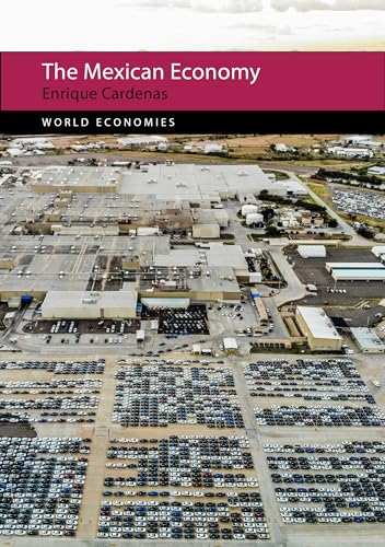The Mexican Economy (World Economies)