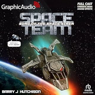 Space Team: Song of the Space Siren [Dramatized Adaptation] cover art