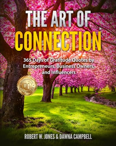 The Art Of Connection: 365 Days of Gratitude Quotes by