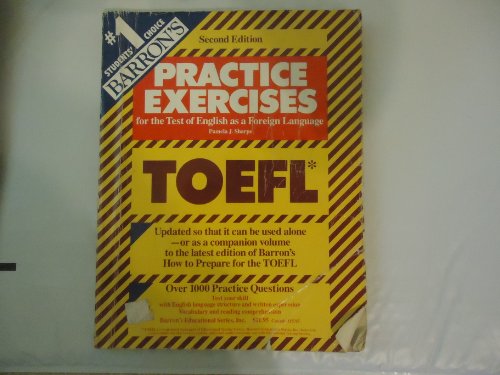 Practice Exercises for the Test of English as a Foreign Language Practice Exercises for the Test of English as a Foreign Language