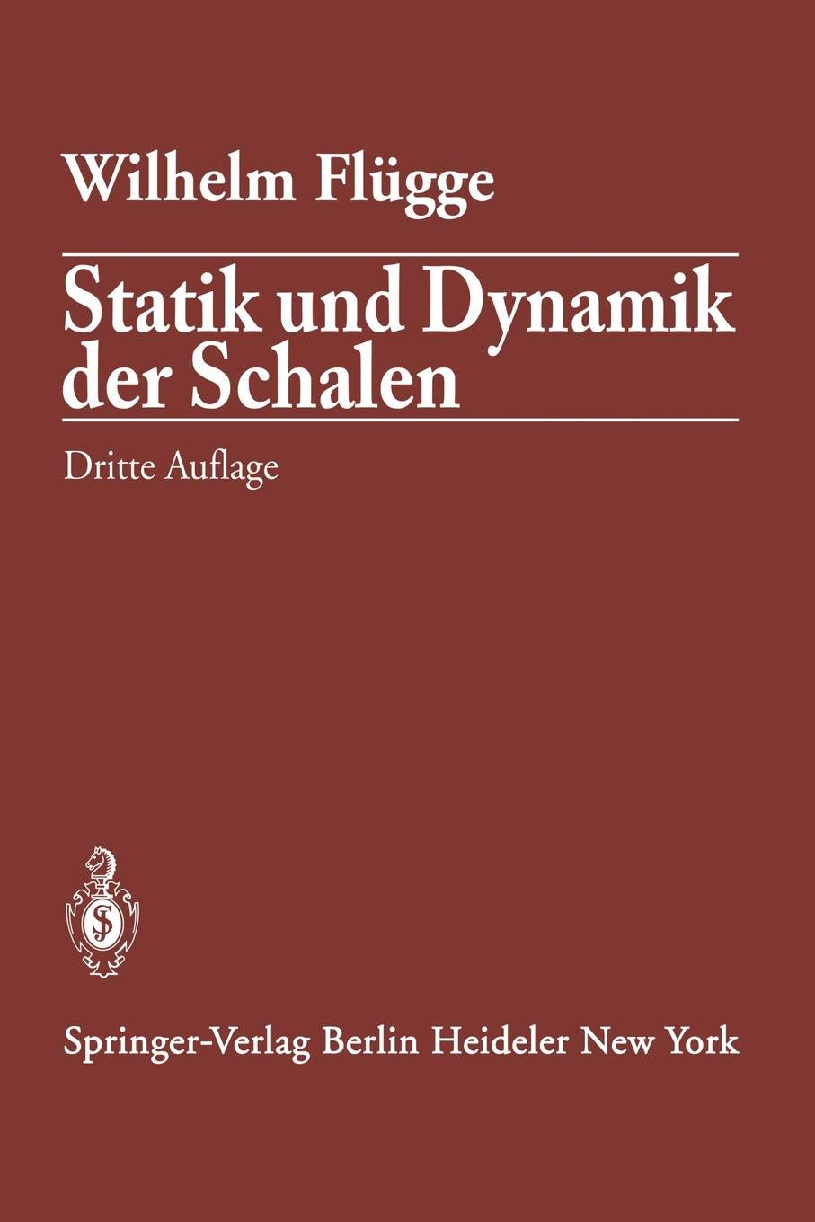 Statik und Dynamik der Schalen (German Edition)
