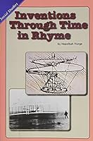 Inventions Through Time in Rhyme 0328142662 Book Cover