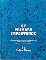 Of Primary Importance: Volume I B07YM2G2ZW Book Cover