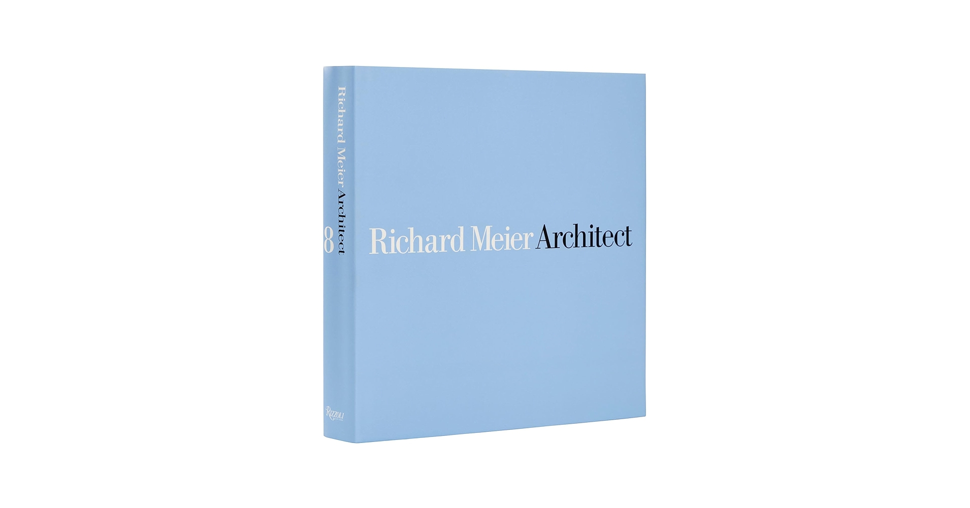 Richard Meier, Architect: Volume 8: Meier, Richard, Forster