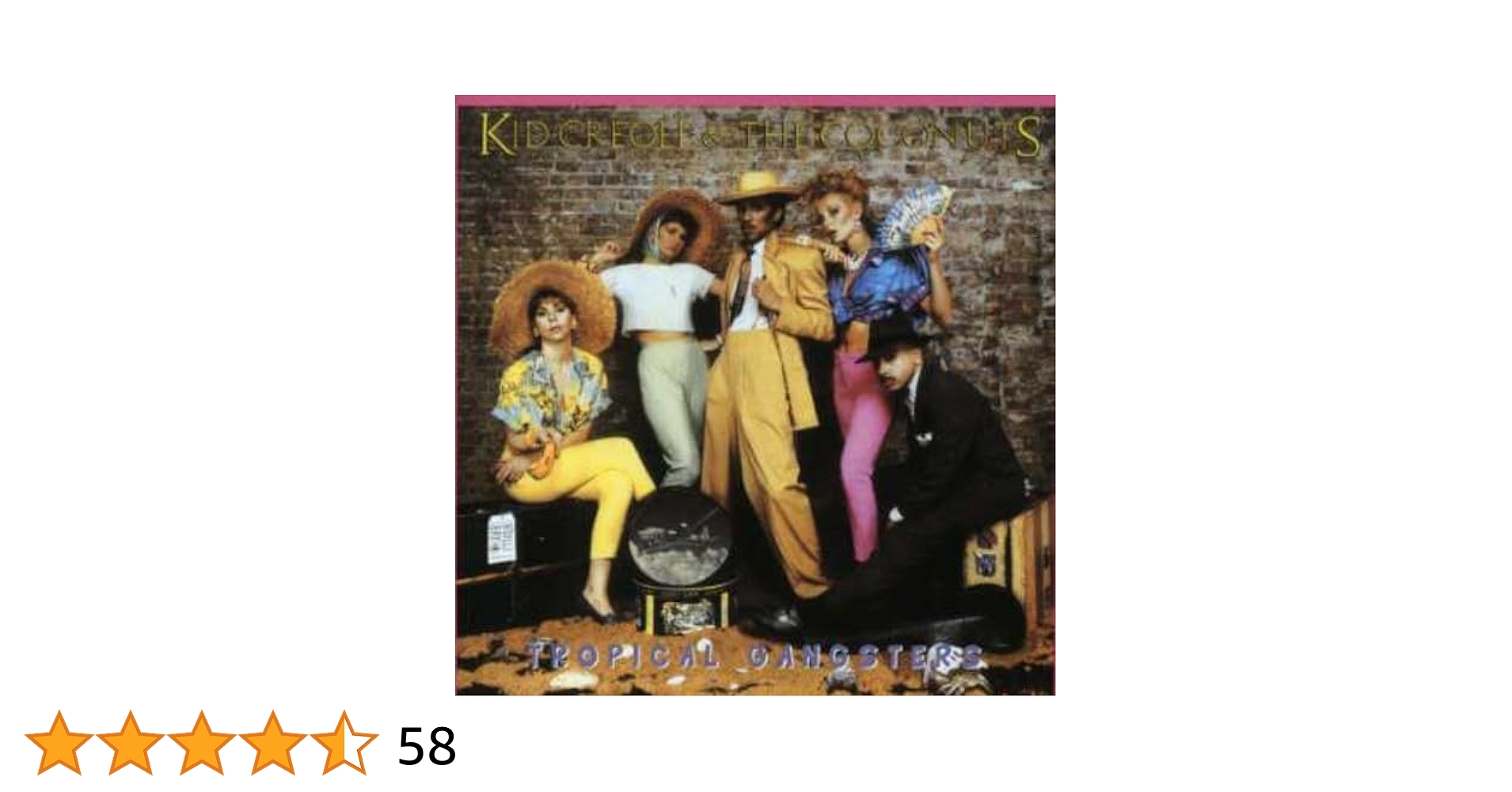 キッド・クレオール&ザ・ココナッツ/トロピカル・ギャングスターズ KID CREOLE & THE COCONUTS - Tropical Gangsters - Amazon.com