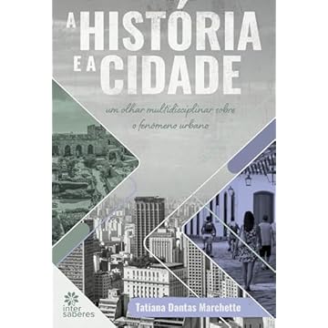 Capa do livro A história e a cidade:: um olhar multidisciplinar sobre o fenômeno urbano
