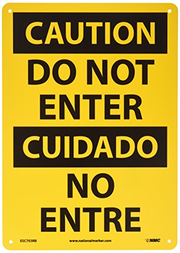 NMC ESC703RB Bilingual OSHA Sign, Legend 'CAUTION - DO NOT ENTER', 10' Length x 14' Height, Rigid Plastic, Black On Yellow