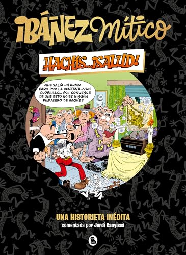 Ibáñez Mítico 1 - Hachís... ¡salud!: Una historieta inédita (Bruguera Clásica)