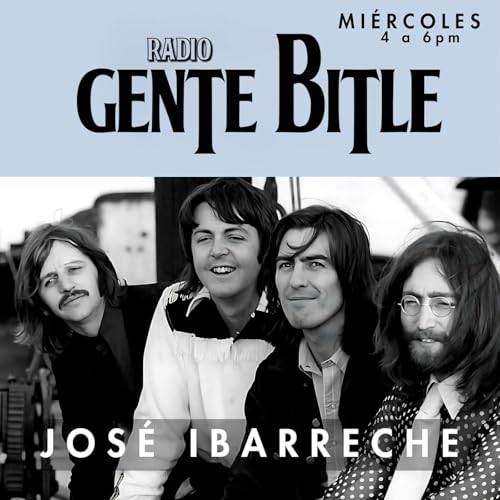 Programa Gente Bitle 28 Agosto 2025. Programón de Antología, estrenos y la nueva sección ALL TOGETHER NOW.