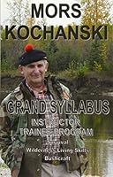 Grand Syllabus: Instructor Trainee Program: Survival, Wilderness Living Skills, Bushcraft 1894453670 Book Cover