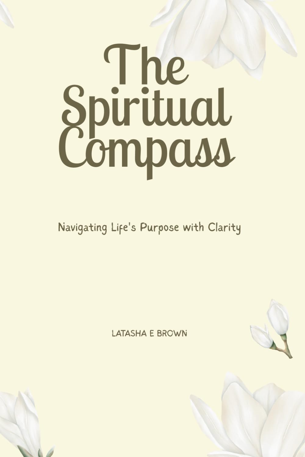 The Spiritual Compass: Navigating Life's Purpose with Clarity