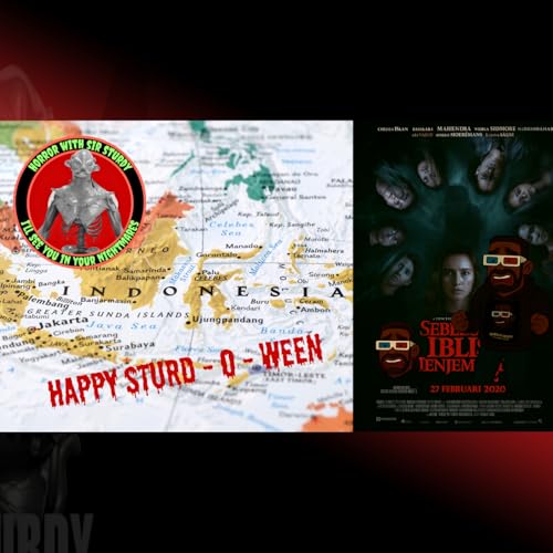 HORROR WITH SIR. STURDY EP 568: MAY THE DEVIL TAKE YOU TOO &ndash; INDONESIAN EVIL RETURNS FOR SECONDS