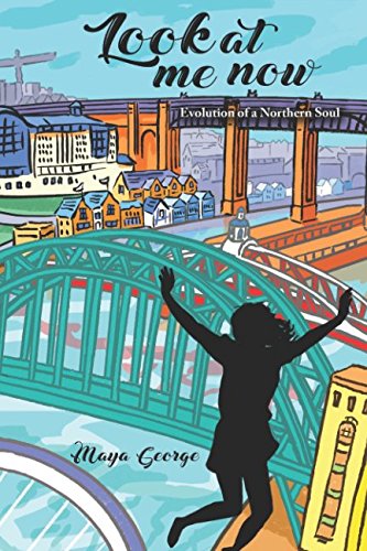 Look At Me Now: Evolution of a Northern Soul      Paperback – May 31, 2018