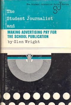 Library Binding Student Journalist and Making Advertising Pay for the School Publication Book