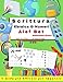 Scrittura Ebraica & Numeri Numerazione Ebraico Alef Bet: Libro di attività per bambini - Insegnate a disegnare lettere di l'alfabeto. libro ... e quaderno di scrittura per le vacanze