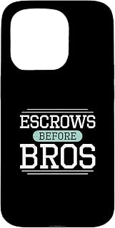 Escrows Before Bros Funny Escrow Officers Settlement Agents Case for iPhone 15 Pro