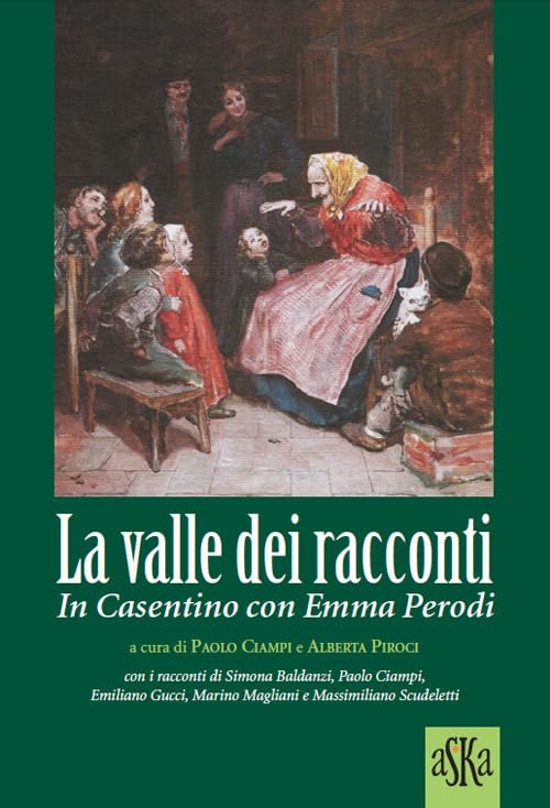 La valle dei racconti. In Casentino con Emma Perod