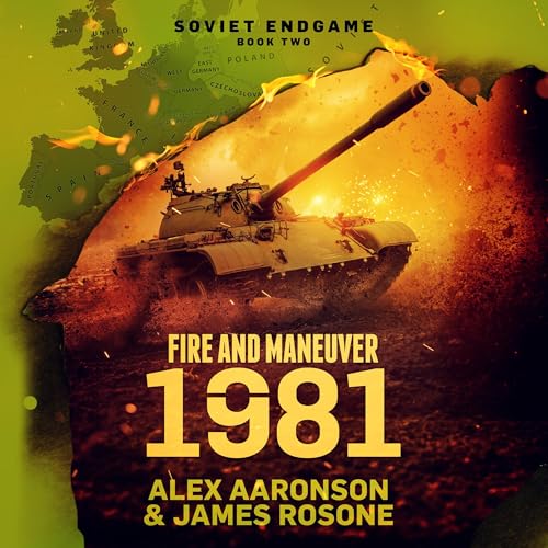 Fire and Maneuver: 1981 by James Rosone, Alex Aaronson episode artwork