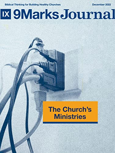 The Church's Ministries | 9Marks Journal (English Edition)