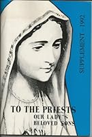 To the Priest Our Lady's Beloved Son: 1992 Supplement B000O008Q2 Book Cover