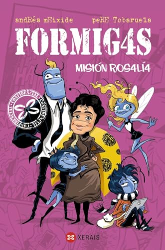 Formigas. Misión Rosalía (INFANTIL E XUVENIL - SOPA DE LIBROS - Formig4s)