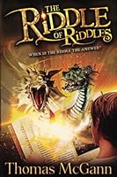 The Riddle of Riddles: When is the riddle the answer? 0990624110 Book Cover