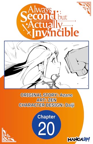 Always Second but Actually Invincible #020 (Always Second but Actually Invincible CHAPTER SERIALS Book 20) (English Edition)