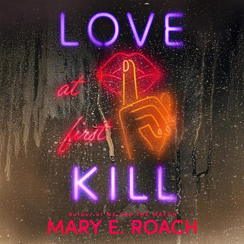Love at First Kill Audiolibro Por Mary E. Roach arte de portada
