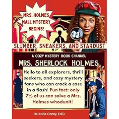 Slumber, Sneakers, and Stardust: Mrs. Holmes and the Mall Mystery Audiolibro Por Katie Canty arte de portada