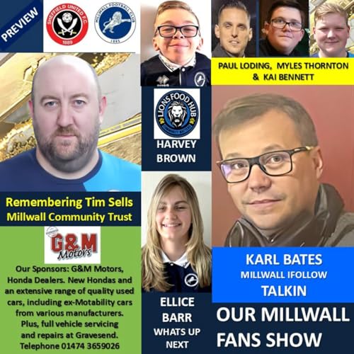 OUR MILLWALL FANS SHOW- Sponsored by G & M Motors, Gravesend - 220825 cover art