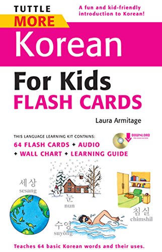 Tuttle More Korean for Kids Flash Cards Kit Ebook: [Includes 64 Flash Cards, Audio CD, Wall Chart & Learning Guide] (Tuttle Flash Cards)