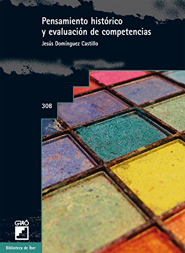 Pensamiento histórico y evaluación de competencias (Spanish Edition)