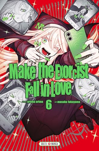 Make the exorcist fall in love — Tome 6